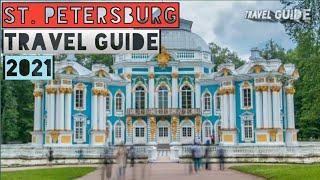 SAINT PETERSBURG TRAVEL GUIDE 2021- BEST PLACES TO VISIT IN SAINT PETERSBURG RUSSIA 2021