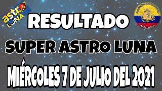 RESULTADOS SUPER ASTRO LUNA DEL DÍA MIÉRCOLES 07 DE JULIO 2021