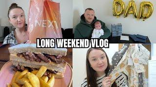 SPEND A LONG WEEKEND WITH ME | Fathers Day, Hauls & life with a newborn | Vlog