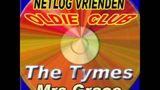 The Tymes - Mrs Grace