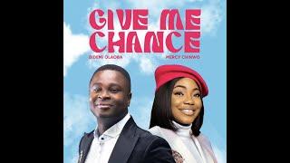 Bidemi Olaoba Ft. Mercy Chinwo – Give Me Chance (Official Lyric Video)