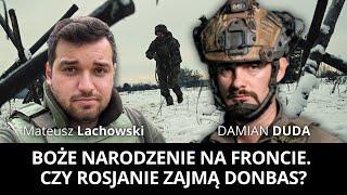 Relacja z pierwszej lini frontu. Jak wygląda życie żołnierzy w okopach? Damian Duda i M. Lachowski.