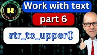 The str_to_upper() Function in R.  Convert Text to Uppercase with stringr Package