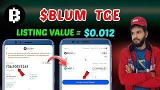 Blum Token Deposit & Withdrawal P2P | Blum TGE Date out | Blum Listing Value | Blum Airdrop 