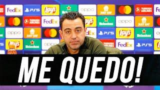 ¡SORPRESA ABSOLUTA! XAVI SE QUEDARÁ EN EL FC BARCELONA tras ganar al NAPOLI?