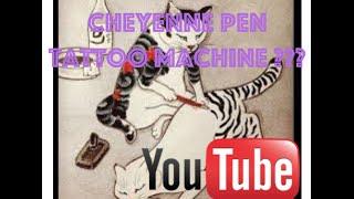 What is the Cheyenne PEN tattoo machine???