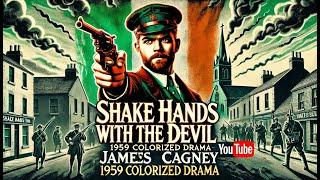 Shake Hands With the Devil (1959) | Colorized Historical Drama Full Movie