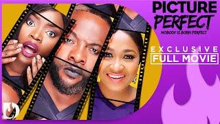 Picture Perfect  - Exclusive Nollywood Passion Full Movie