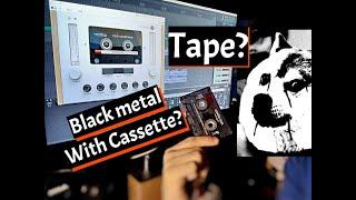 Recording Lofi Black metal with cassette tape plugins!