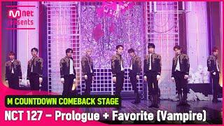 '최초 공개' 모두의 페이보릿 'NCT 127'의 'Prologue + Favorite (Vampire)' 무대