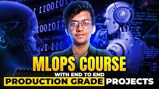 Build ML Production Grade Projects For Free | MLOps Course For Beginners