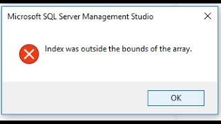 sql server 2017 index was outside the bounds of the array