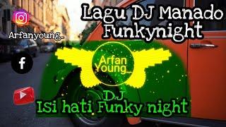 Lagu DJ manado Funky night_-_Arfan Young