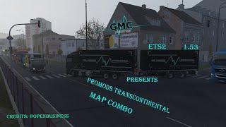 ETS2 1.53 - GMC Logistics - ProMods TransContinental Map Combo - 08.01.2025