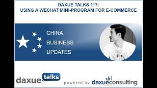 Daxue Talks 117: Using a WeChat mini-program for e-commerce