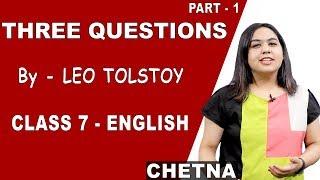 Class 7 English | Three Questions by Leo Tolstoy | iWiz Chetna