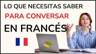 CONVERSACIÓN EN FRANCÉS FÁCIL | APRENDE ESTAS FRASES Y PODRÁS DOMINAR EL FRANCÉS | CURSO 4