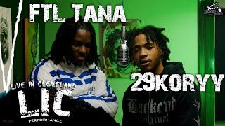 FTL Tana x 29Koryy - Back Active | Live In Cleveland | with @LawaunFilms