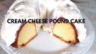 HOW TO MAKE CREAM CHEESE POUND CAKE