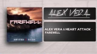 Alex Vera & Heart Attack - Farewell [Final Dubstep]