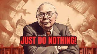 The Munger Way - Why I Do Nothing