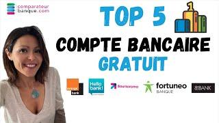 TOP 5 : COMPTE BANCAIRE GRATUIT