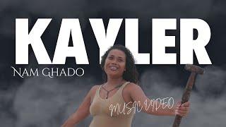 Kayler Official Music Video, "Nam Ghado"