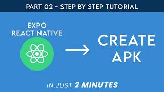 Create APK File in React Native Expo | 2024 UPDATE