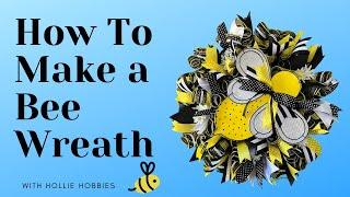Bee Wreath/ Mesh Wreaths For Front Door/ Ribbon Wreath/ How To Make a Bee Wreath/ Bumble Bee Wreath