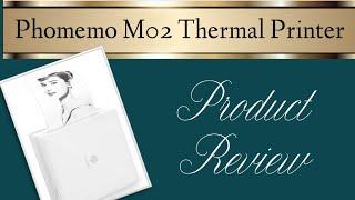 Phomemo M02 Thermal Printer | Review & Demo