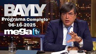 BAYLY EN VIVO Programa Completo 06-16-25 Israel vs Irán: El Mundo al Borde del Caos