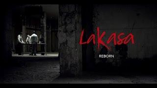 Lakasa reborn...