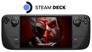 Tekken 7 - Steam Deck - SteamOS