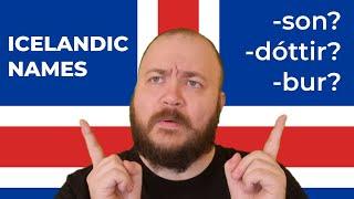 Icelandic Names - Why are they like that?