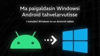 I installed Windows on my Android tablet [KR1]