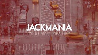 Jackmania - It´s all about House Music