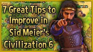 7 Tips to Improve at Sid Meier's Civilization 6: Rise and Fall  Civ 6 Tips & Tricks Strategy Guide