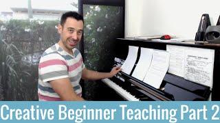 Beginner Piano Lesson Plan 1 - Creative Beginner Teaching [Part 2 of 2]