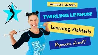 Baton Twirling Lesson (Learning Fishtails)