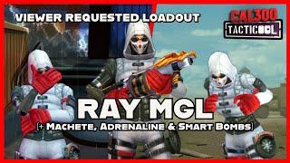 TACTICOOL: VIEWER REQUEST - RAY (100/10) MGL (🟡🟡🟡)