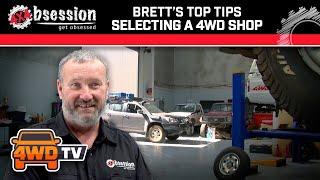 Brett's Top Tips SELECTING A 4WD WORKSHOP