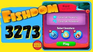 Fishdom Hard Level 3273 Gameplay | No Boosters | Goga Mash