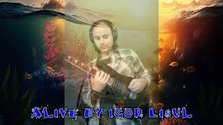 Alive (art rock, guitar virtuoso) - Igor Lisul