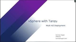 vSphere with Tanzu - Highly Available deployments with vSphere Zones