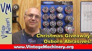 Vintage Machinery and Osborn Abrasives Christmas Giveaway 2018!