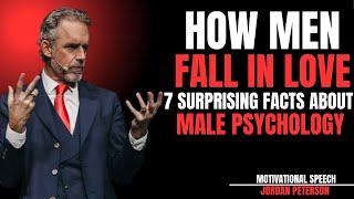 How Men Fall in Love – Psychology of the Male Brain in Love by Jordan Peterson
