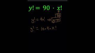 A Factorial Equation | y!=90x!
