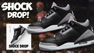 FINALLY SHOCK DROPPING!? Jordan 3 Black Cement What You NEED To Know!