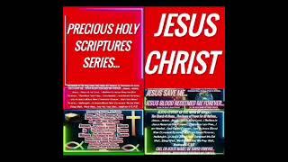 PRECIOUS HOLY SCRIPTURES 127... JESUS SAVE ME... JESUS BLOOD REDEEMED ME FOREVER...