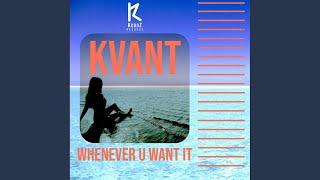 Whenever U Want It (Original Mix)